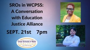 SROs in WCPSS: A Conversation with The Education Justice Alliance