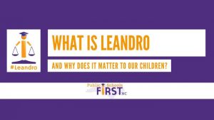 What Is Leandro And Why Does It Matter To Our Children?