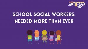 School Social Workers: Needed More Than Ever
